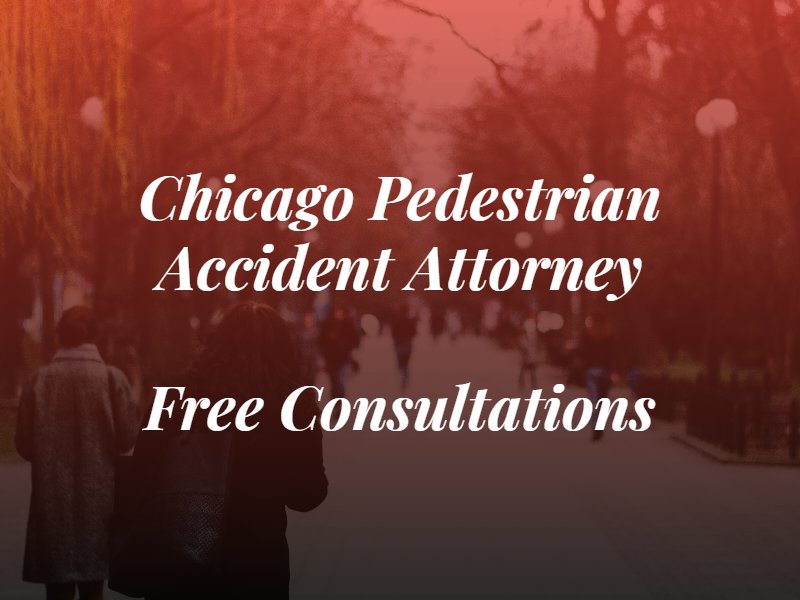 Chicago Pedestrian Accident Lawyer