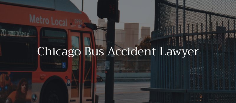 Chicago Bus Accident Lawyer